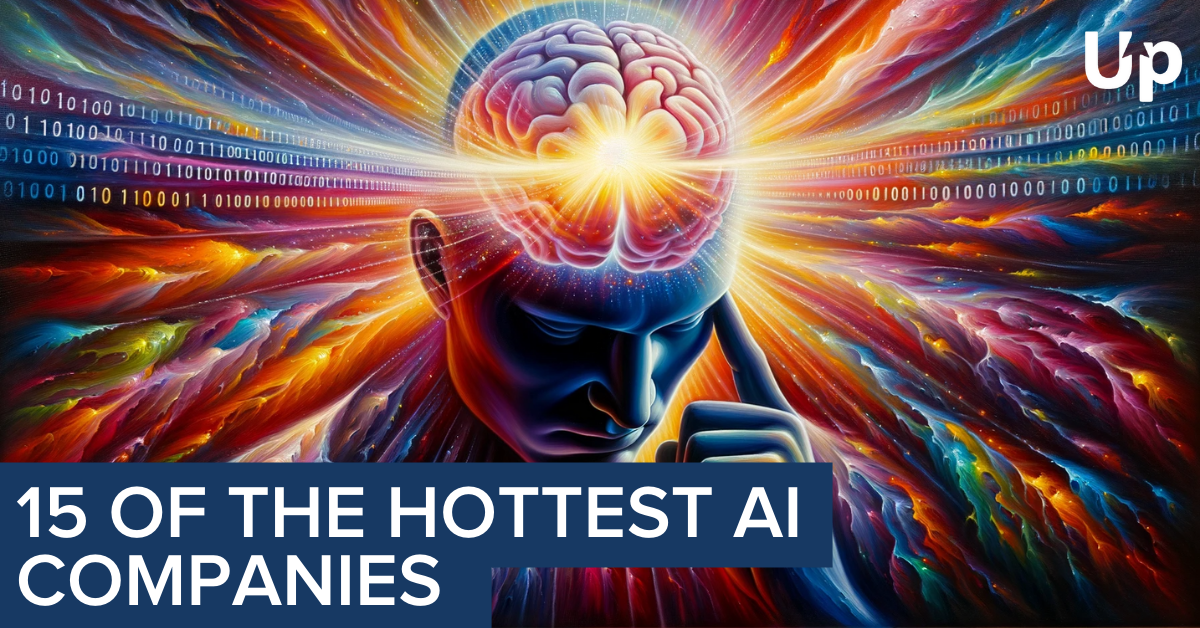 15 of the Hottest AI Companies